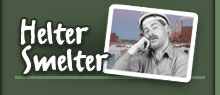 Helter Smelter